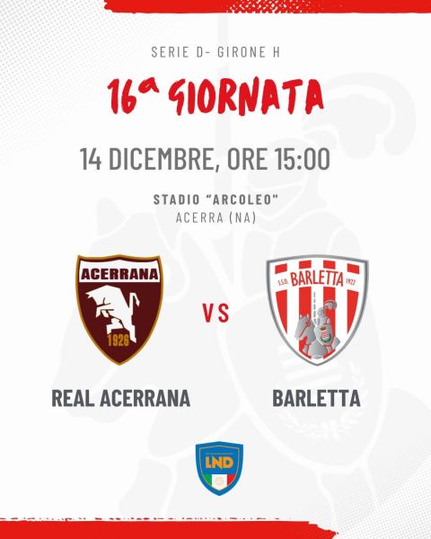 Real Acerrana 1926 - Barletta 1922: info orario gara